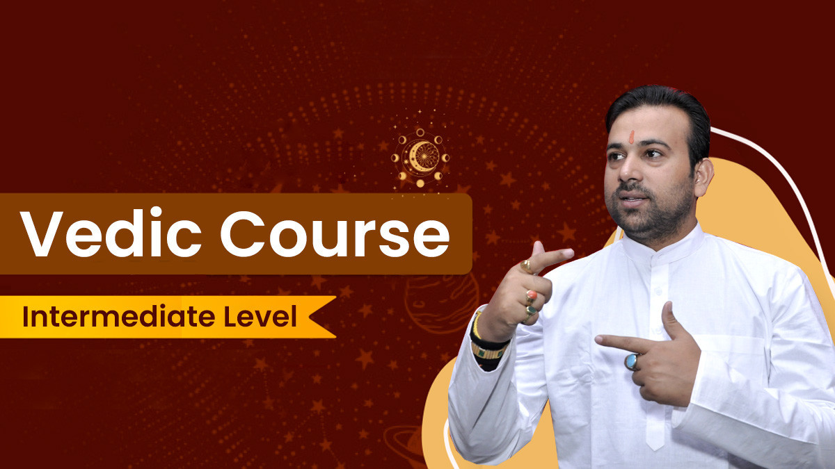 Vedic Intermediate Course
