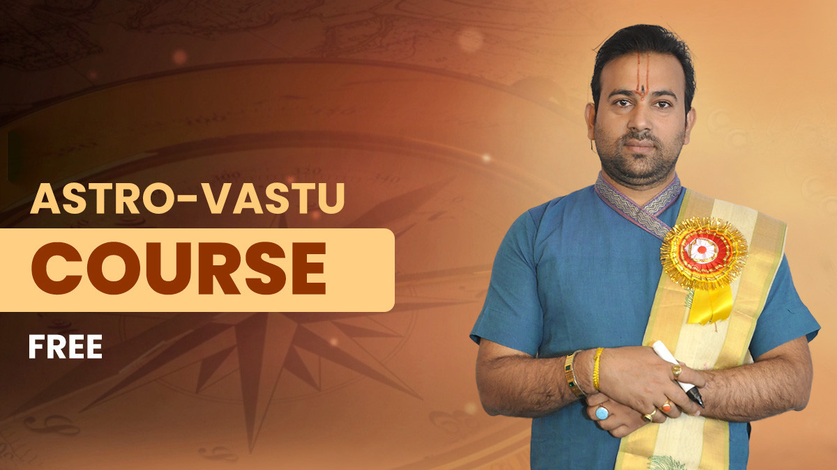 Astro-Vastu Basic Course